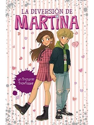 DIVERSION DE MARTINA /7 UN INSTANTE INOLVIDABLE