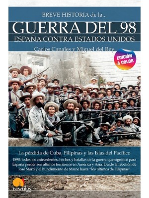 BREVE HISTORIA DE LA GUERRA DEL 98 NUEVA EDICIÓN COLOR