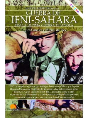 BREVE HISTORIA DE LA GUERRA DE IFNI-SÁHARA NUEVA EDICIÓN COLOR
