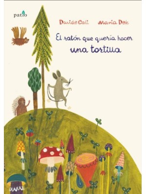 RATÓN QUE QUERÍA HACER UNA TORTILLA