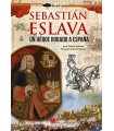 SEBASTIAN ESLAVA UN HEROE ROBADO A ESPAÑA