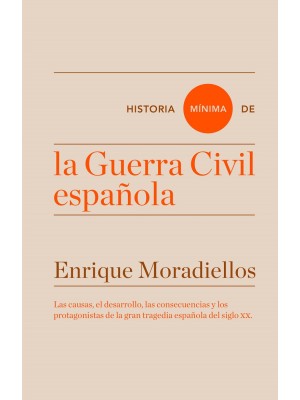 HISTORIA MÍNIMA DE LA GUERRA CIVIL ESPAÑOLA