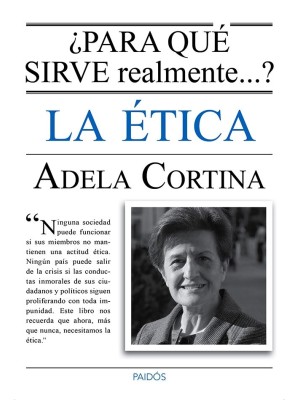 PARA QUÉ SIRVE REALMENTE LA ÉTICA?