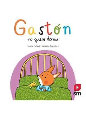 GASTÓN NO QUIERE DORMIR