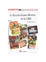 SEGUNDA GUERRA MUNDIAL EN EL CINE, LA