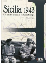 SICILIA 1943 LOS ALIADOS ASALTAN EUROPA