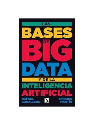 BASES DE BIG DATA Y DE LA INTELIGENCIA ARTIFICIAL