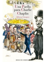 PAELLA PARA CHARLIE CHAPLIN, UNA