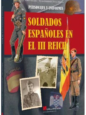 SOLDADOS ESPAÑOLES EN EL III REICH