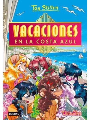 TEA STILTON /44 VACACIONES EN LA COSTA AZUL