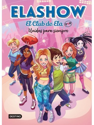 ELASHOW EL CLUB DE ELA /5 UNIDAS PARA SIEMPRE