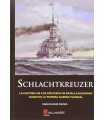 SCHLACHTKREUZER LA HISTORIA DE LOS CRUCEROS DE BATALLA