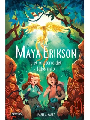 MAYA ERIKSON /1 Y EL MISTERIO DEL LABERINTO