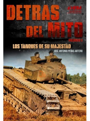 DETRAS DEL MITO LOS TANQUES DE SU MAJESTAD
