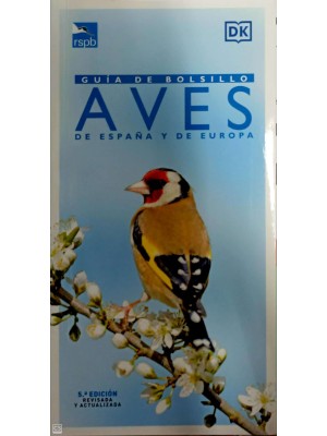 AVES DE ESPAÑA Y EUROPA. GUIA DE BOLSILLO