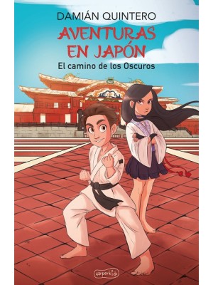 AVENTURAS EN JAPÓN. EL CAMINO DE LOS OSCUROS