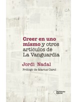 CREER EN UNO MISMO Y OTROS ARTÍCULOS DE LA VANGUARDIA