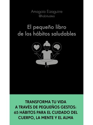 PEQUEÑO LIBRO DE LOS HÁBITOS SALUDABLES, EL