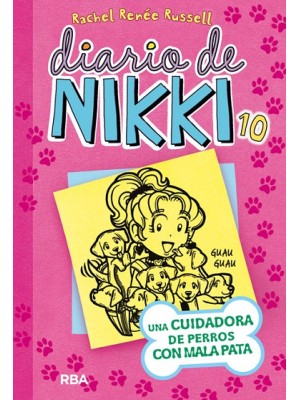 DIARIO DE NIKKI 10 UNA CUIDADORA DE PERROS CON MALA PATA