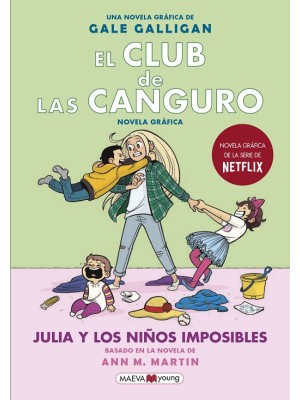 CLUB DE LAS CANGURO /05 JULIA Y LOS NIÑOS IMPOSIBLES
