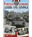 VEHICULOS ALEMANES EN LA GUERRA CIVIL ESPAÑOLA