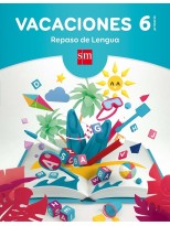 VACACIONES: REPASO DE LENGUA. 6 EDUCACIÓN PRIMARIA