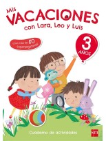 MIS VACACIONES CON LARA, LEO Y LUIS. 3 AÑOS
