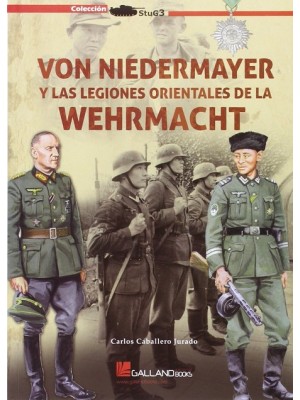 VON NIEDERMAYER Y LAS LEGIONES ORIENTALES