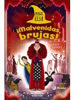 MAGIC ELSA /3 ¡MALVENIDAS, BRUJAS!