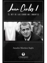 JUAN CARLOS I EL REY DE LAS CINCO MIL AMANTES