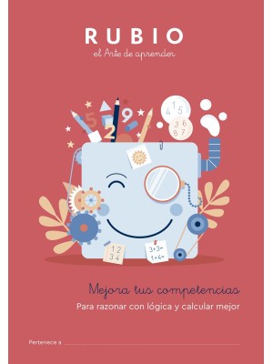 MEJORA TUS COMPETENCIAS. PARA RAZONAR CON LÓGICA Y CALCULAR MEJOR