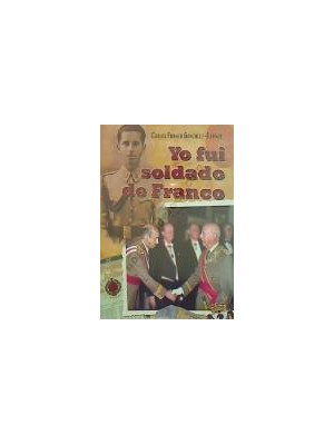 YO FUI SOLDADO DE FRANCO