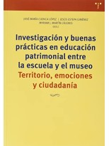 INVESTIGACIÓN Y BUENAS PRÁCTICAS EN EDUCACIÓN PATRIMONIAL ENTRE LA ESCUELA Y EL