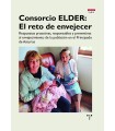 CONSORCIO ELDER: EL RETO DE ENVEJECER