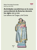 ACTIVIDADES ESCULTÓRICAS EN LA ZONA SUROCCIDENTAL DE ASTURIAS DURANTE LOS SIGLOS