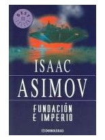 FUNDACIÓN E IMPERIO (CICLO DE LA FUNDACIÓN 4)