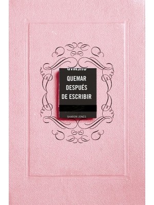 QUEMAR DESPUÉS DE ESCRIBIR (EDICIÓN OFICIAL ROSA)