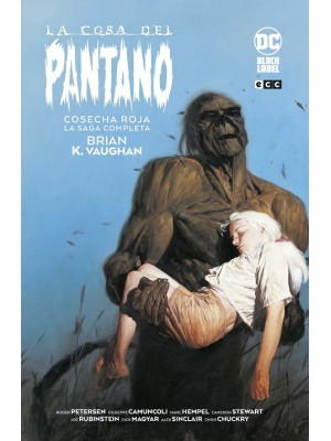 COSA DEL PANTANO: COSECHA ROJA – LA SAGA COMPLETA