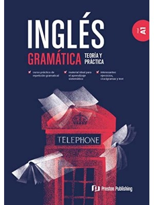INGLES GRAMATICA TEORIA Y PRACTICA A1