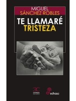 TE LLAMARÉ TRISTEZA
