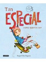TAN ESPECIAL COMO QUIERAS SER