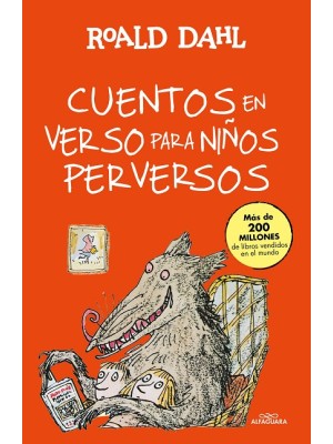 CUENTOS EN VERSO PARA NIÑOS PERVERSOS (COLECCIÓN ALFAGUARA CLÁSICOS)