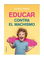 EDUCAR CONTRA EL MACHISMO