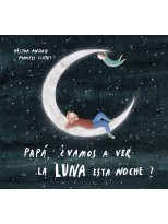 PAPÁ ¿VAMOS A VER LA LUNA ESTA NOCHE?
