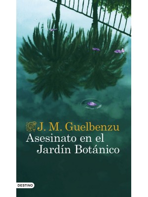 ASESINATO EN EL JARDÍN BOTÁNICO