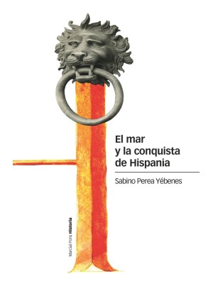 MAR Y LA CONQUISTA DE HISPANIA, EL