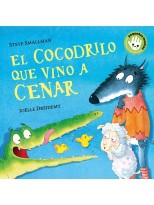 COCODRILO QUE VINO A CENAR, EL (PEQUEÑAS MANITAS)