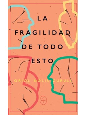 FRAGILIDAD DE TODO ESTO, LA