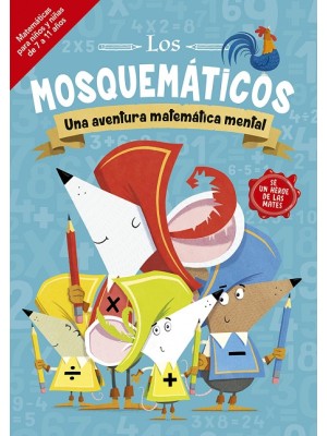 MOSQUEMÁTICOS - UNA AVENTURA MATEMÁTICA MENTAL