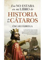 ESO NO ESTABA EN MI LIBRO DE HISTORIA DE LOS CÁTAROS